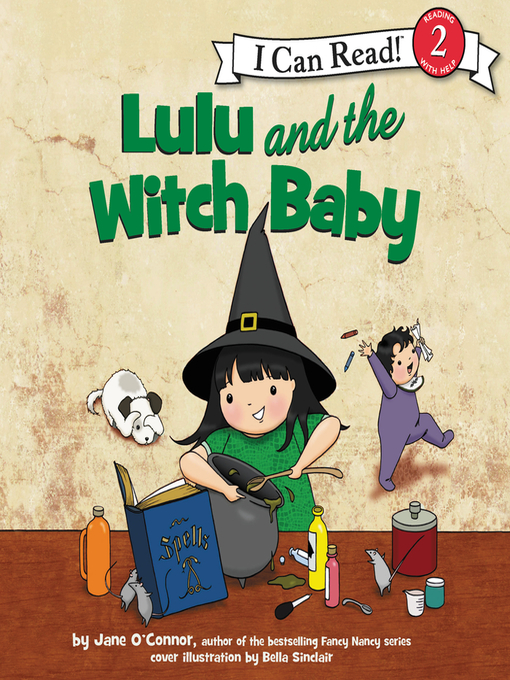 Title details for Lulu and the Witch Baby by Jane O'Connor - Available